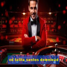 cd talita santos download